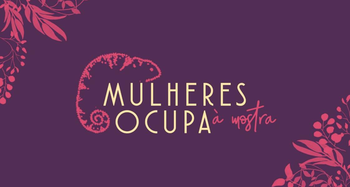 Projeto Amigos da Casa apresenta 'Mulheres à mostra ocupa'