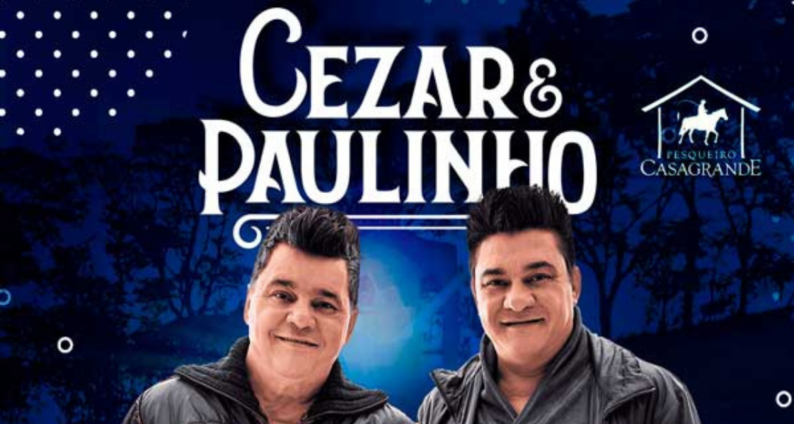 Estância Pesqueiro Casagrande recebe Cezar & Paulinho